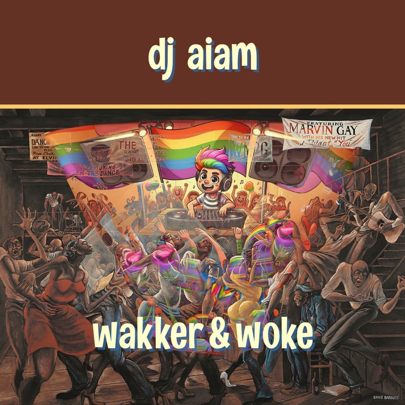 wakker & woke — dj aiam