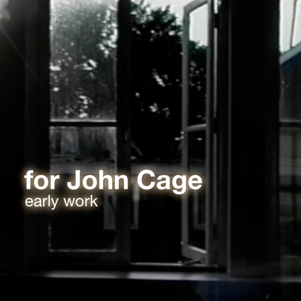 for John Cage | early work