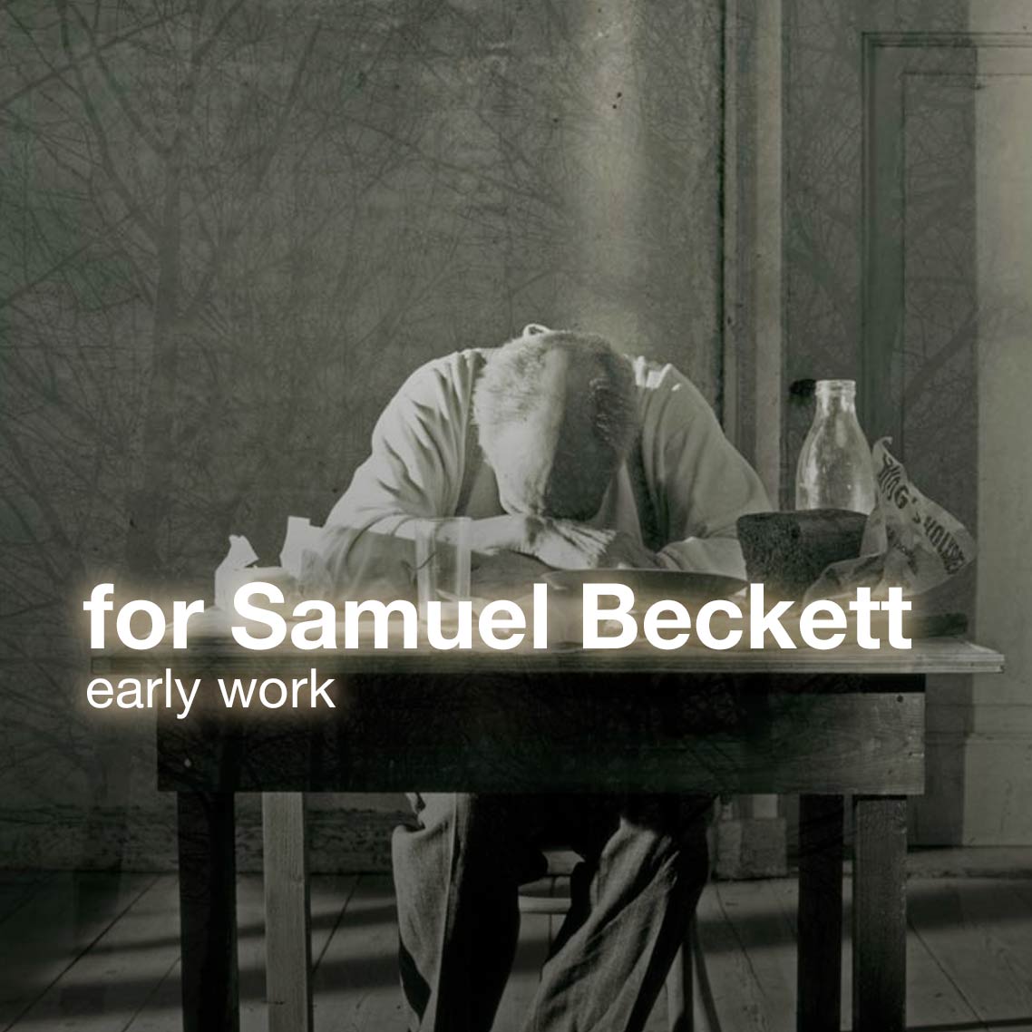 for Samuel Beckett | early work