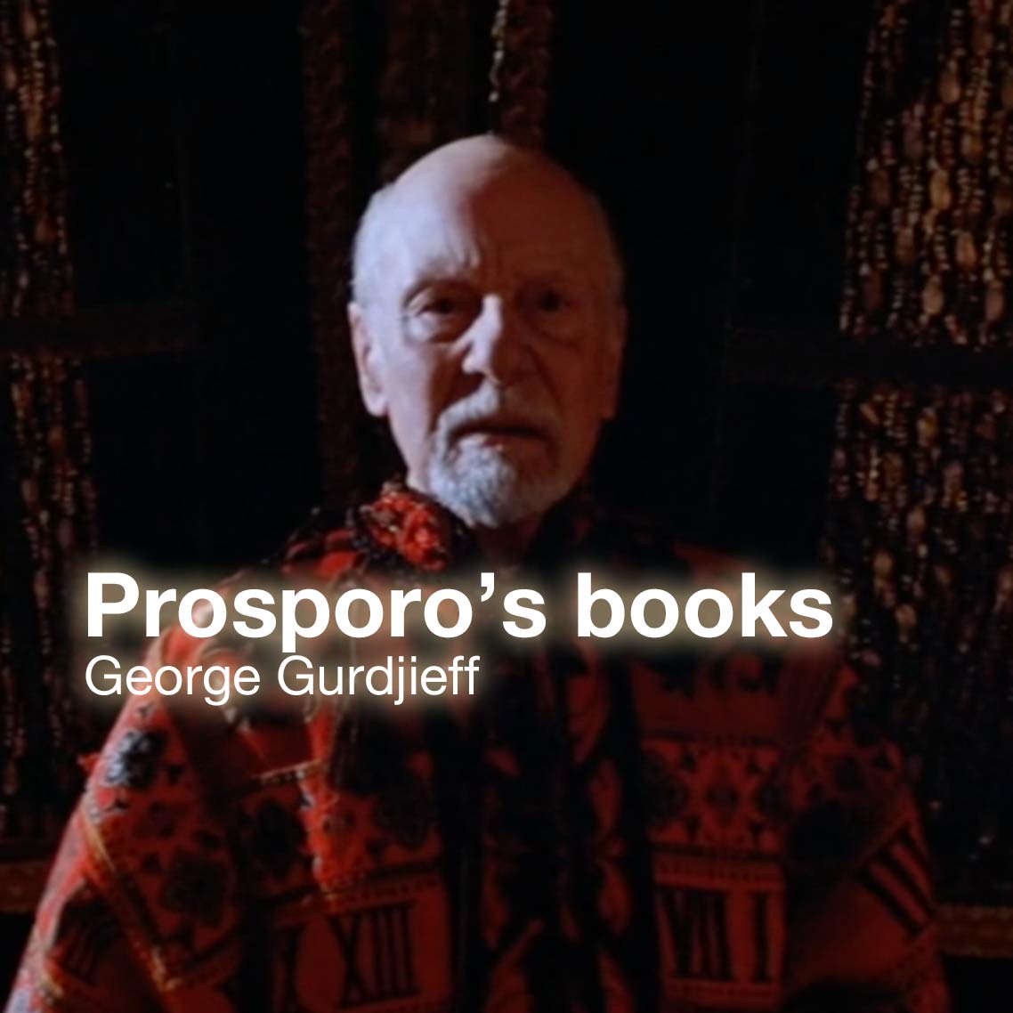Gurdjieff reads Prosporo's Books