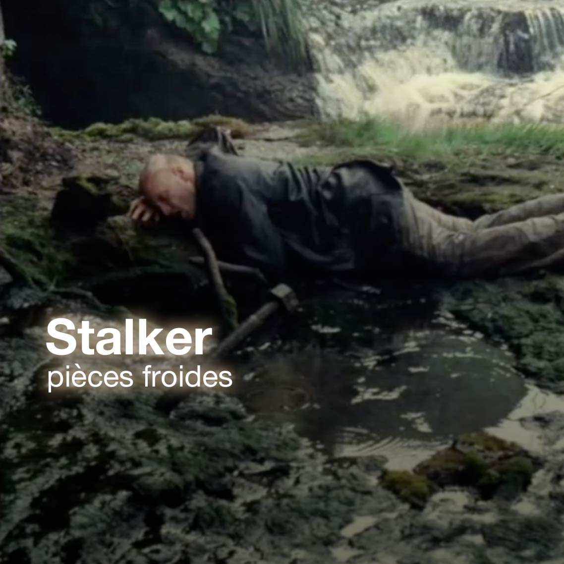 Stalker | pièces froides