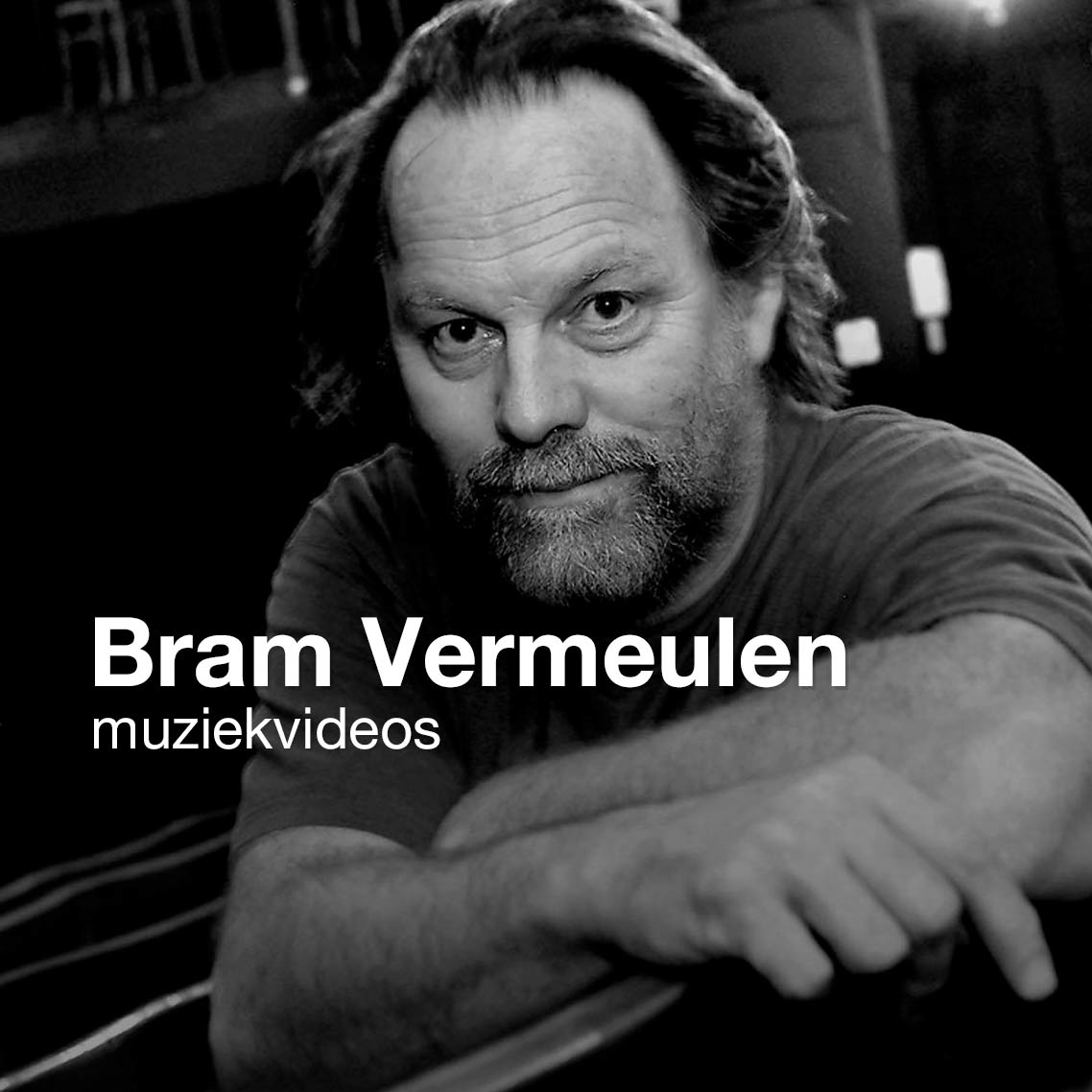 Bram Vermeulen | music videos
