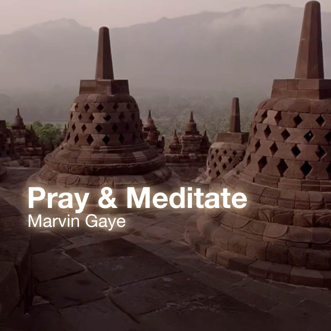 Pray & Meditate | music video 