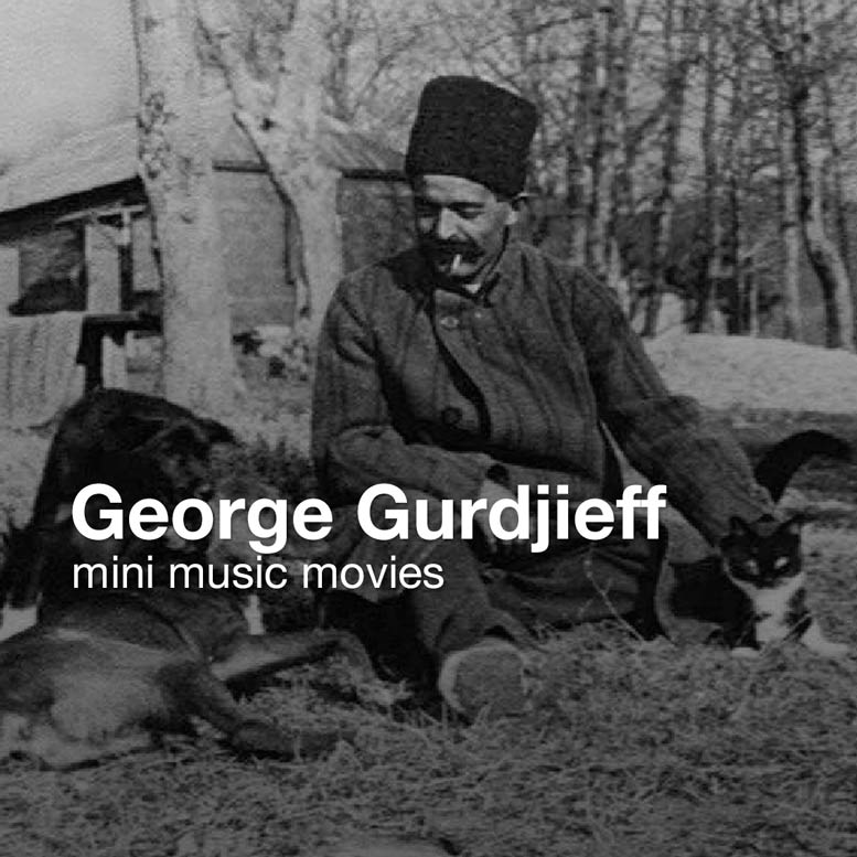 George Gurdjieff mini music movies