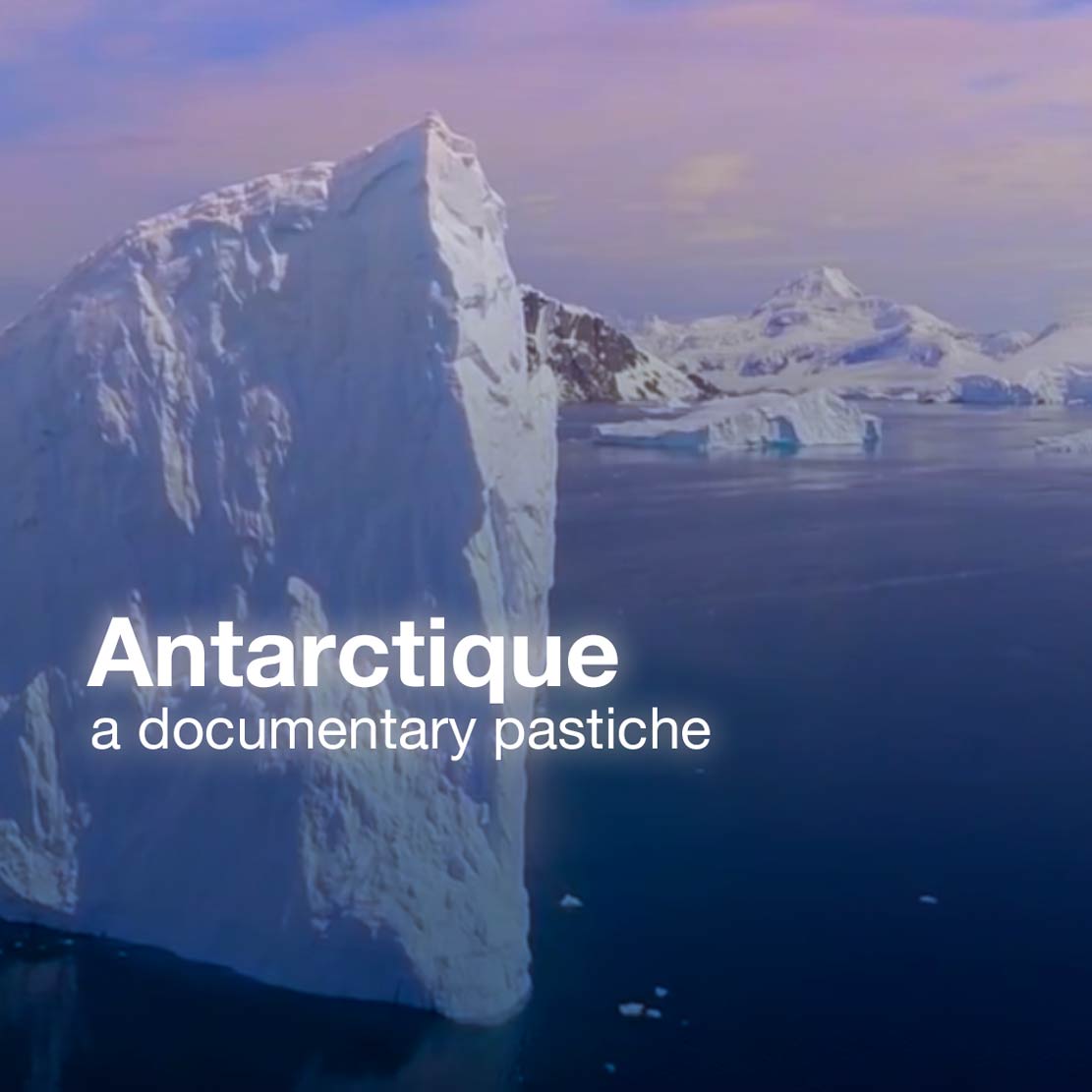 Antarctique| a documentary pastiche | mini music movie